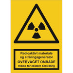 Advarselsskilt Radioaktivt materiale og stråling.. - Overvåget - ekstern - Sikkerhedsgiganten