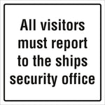 Sign IMO All visitors must report to the ships sec - Sikkerhedsgiganten