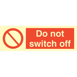 Sign IMO Do not switch off 102071 - Sikkerhedsgiganten