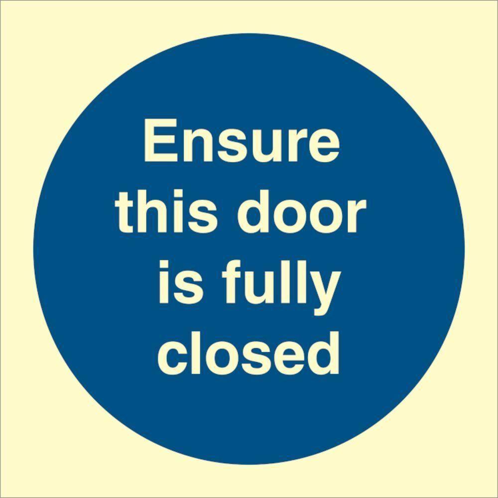 Sign IMO Ensure this door is fully closed 106109 - Sikkerhedsgiganten