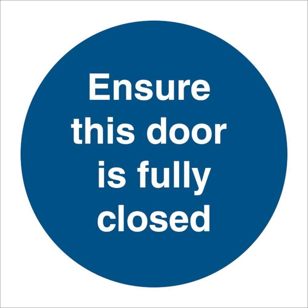 Sign IMO Ensure this door is fully closed 106109 - Sikkerhedsgiganten