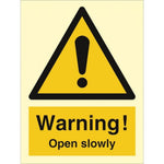 Sign IMO Warning Open slowly - Sikkerhedsgiganten