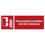 Skilt Automatisk branddør må ikke blokeres H474 - Sikkerhedsgiganten