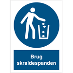 Skilt Brug skraldespanden - Sikkerhedsgiganten