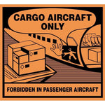 Skilt Cargo aircraft only 132717 - Sikkerhedsgiganten