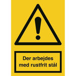 Skilt Der arbejdes med rustfrit stål A336 - Sikkerhedsgiganten