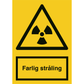 Skilt Farlig stråling A314 - Sikkerhedsgiganten