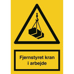 Skilt Fjernstyret kran i arbejde A308 - Sikkerhedsgiganten