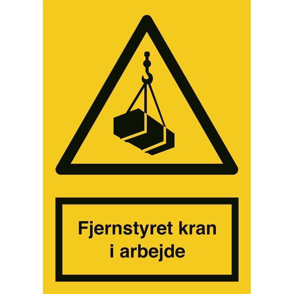 Skilt Fjernstyret kran i arbejde A308 - Sikkerhedsgiganten