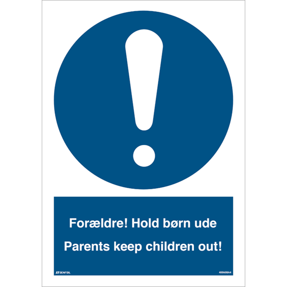 Skilt Forældre! Hold børn ude - Parents keep children out 400608 - Sikkerhedsgiganten