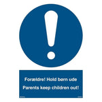 Skilt Forældre! Hold børn ude - Parents keep children out 400608 - Sikkerhedsgiganten