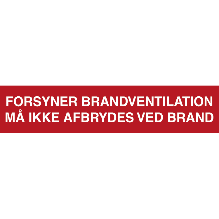 Skilt Forsyner brandventilation - Sikkerhedsgiganten