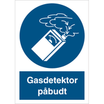 Skilt Gasdetektor påbudt - Sikkerhedsgiganten