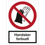 Skilt Handsker forbudt F125 - Sikkerhedsgiganten