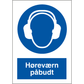 Skilt Høreværn påbudt - Ear protection must be worn 400603 - Sikkerhedsgiganten