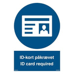 Skilt ID - kort påkrævet - ID card required 400605 - Sikkerhedsgiganten