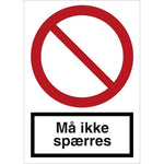 Skilt Må ikke spærres F101 - Sikkerhedsgiganten