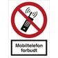 Skilt Mobiltelefon forbudt F116 - Sikkerhedsgiganten