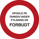 Skilt Ophold på tanken forbudt - Sikkerhedsgiganten