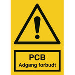 Skilt PCB adgang forbudt - Sikkerhedsgiganten