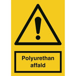 Skilt Polyurethan affald - Sikkerhedsgiganten