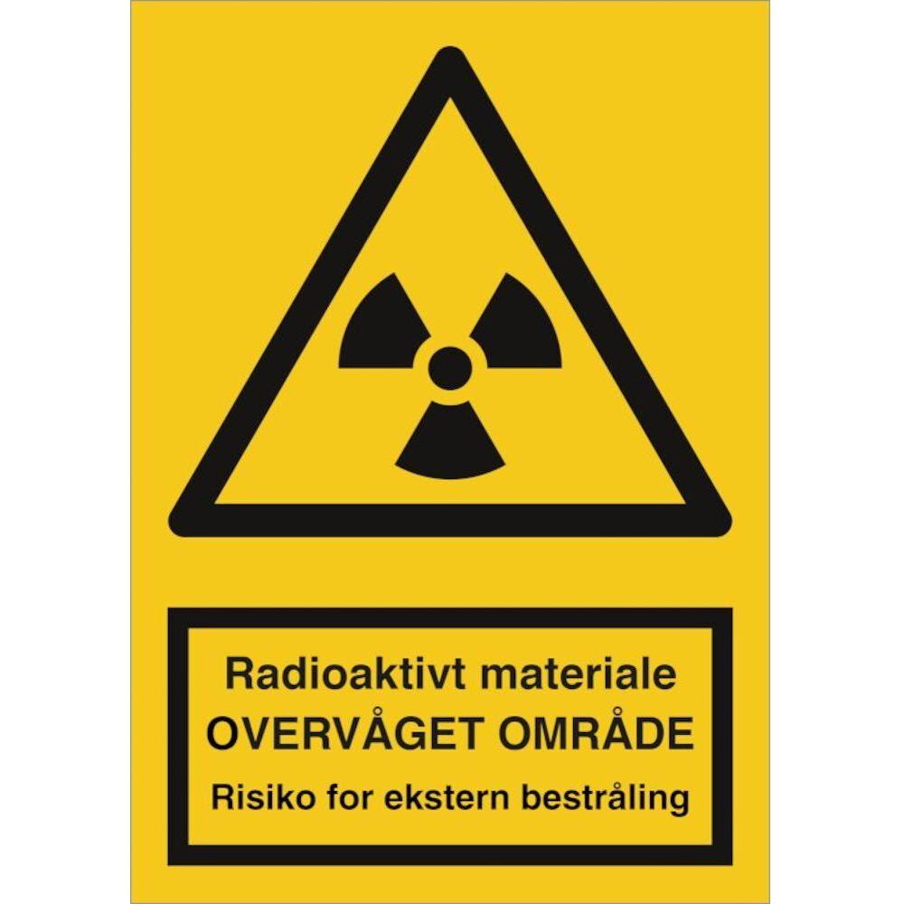 Skilt Radioaktivt materiale - overvåget.. - ekster - Sikkerhedsgiganten