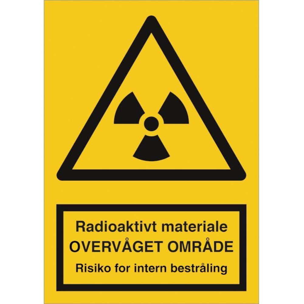 Skilt Radioaktivt materiale - overvåget.. - intern - Sikkerhedsgiganten