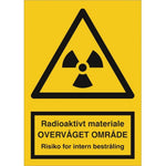 Skilt Radioaktivt materiale - overvåget.. - intern - Sikkerhedsgiganten