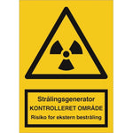 Skilt Strålingsgenerator - KONTROLLERET OMRÅDE - Sikkerhedsgiganten