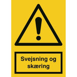 Skilt Svejsning og skæring - Sikkerhedsgiganten