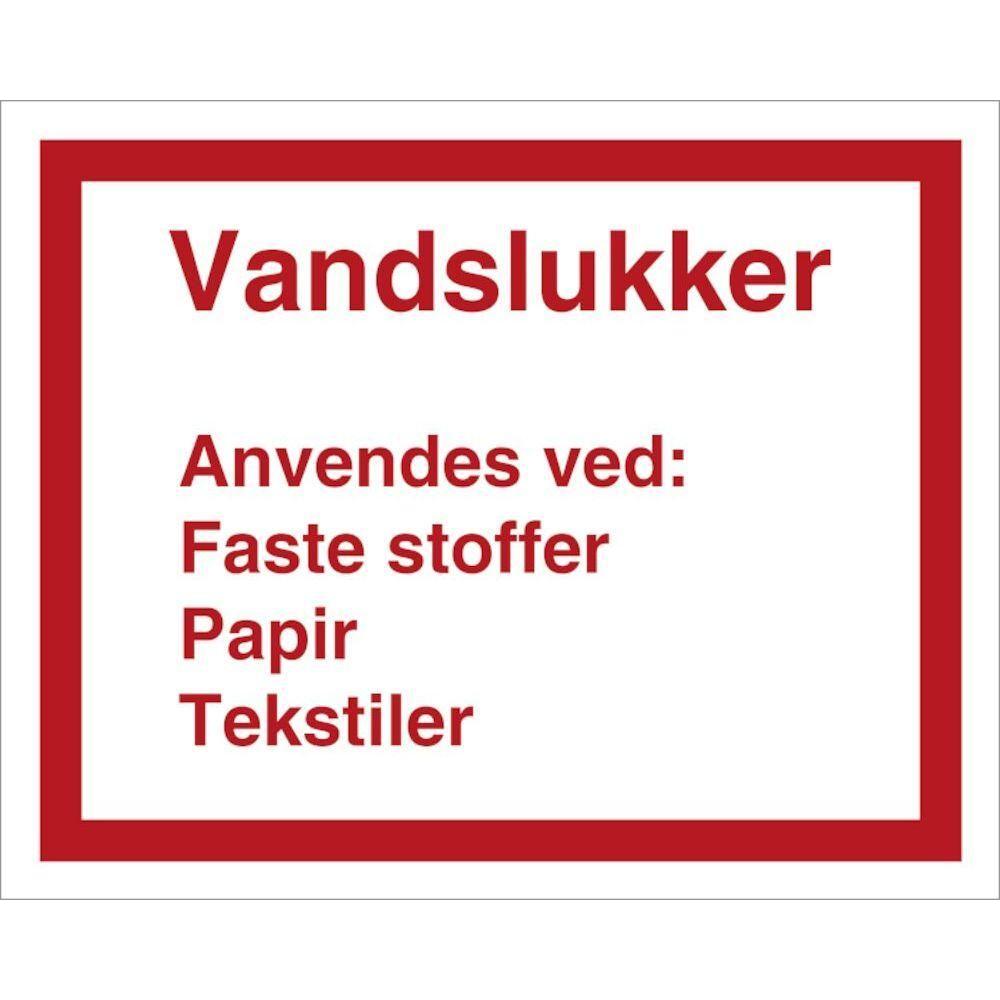 Skilt Vandslukker - Sikkerhedsgiganten