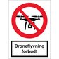 Skilt Droneflyvning forbudt F127RA