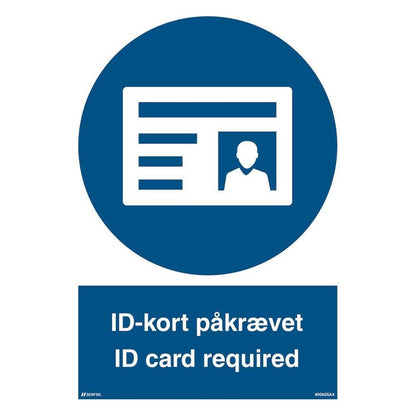 Skilt ID-kort påkrævet - ID card required 400605